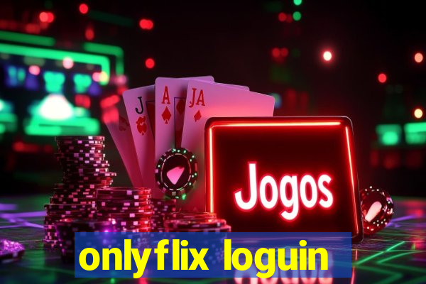 onlyflix loguin